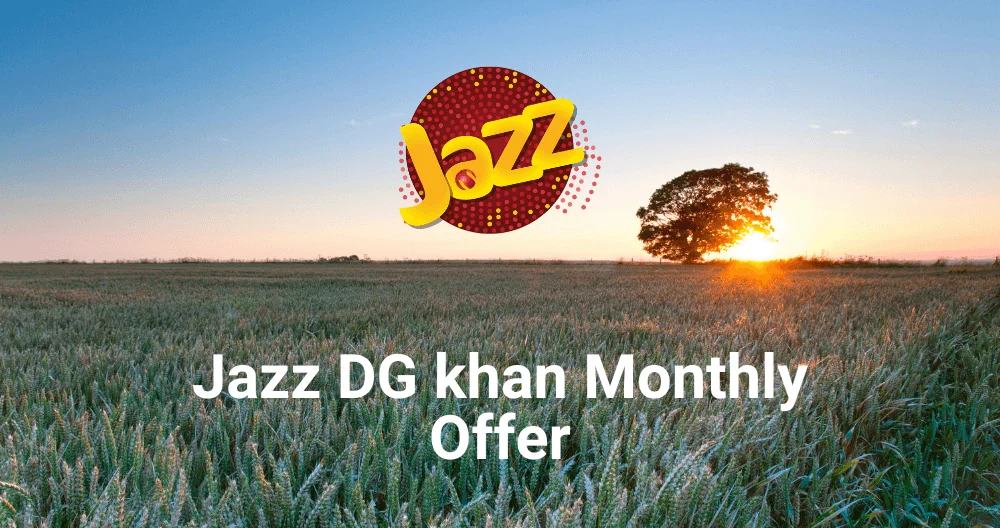 Jazz DG khan Monthly Offer