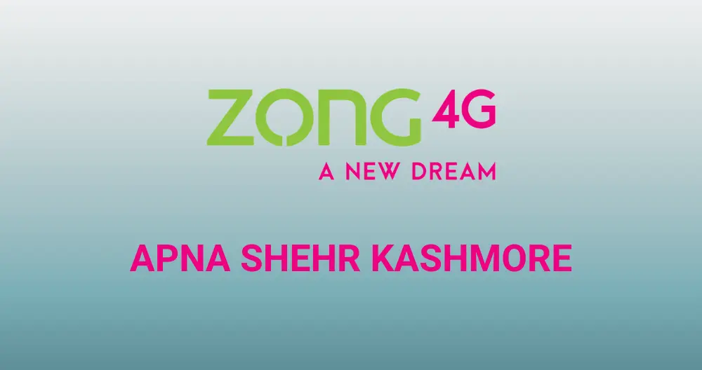 Zong Apna Shehr Kashmore Offer