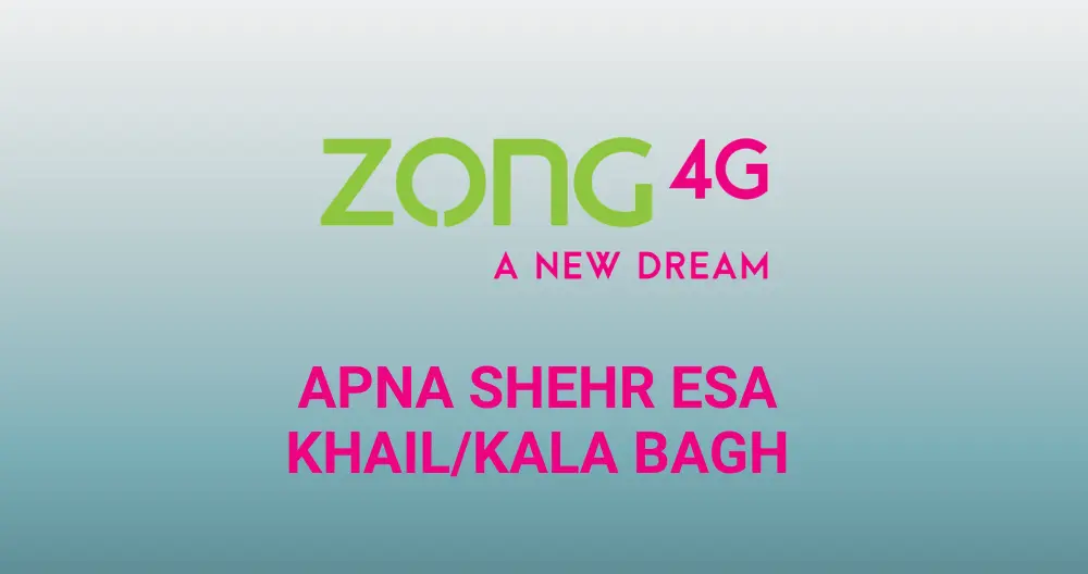 Zong Apna Shehr Esa Khail/Kala Bagh Offer