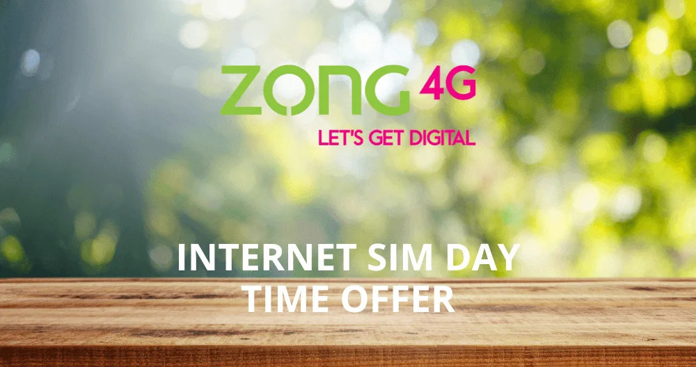 Zong Internet Sim Day Time Offer