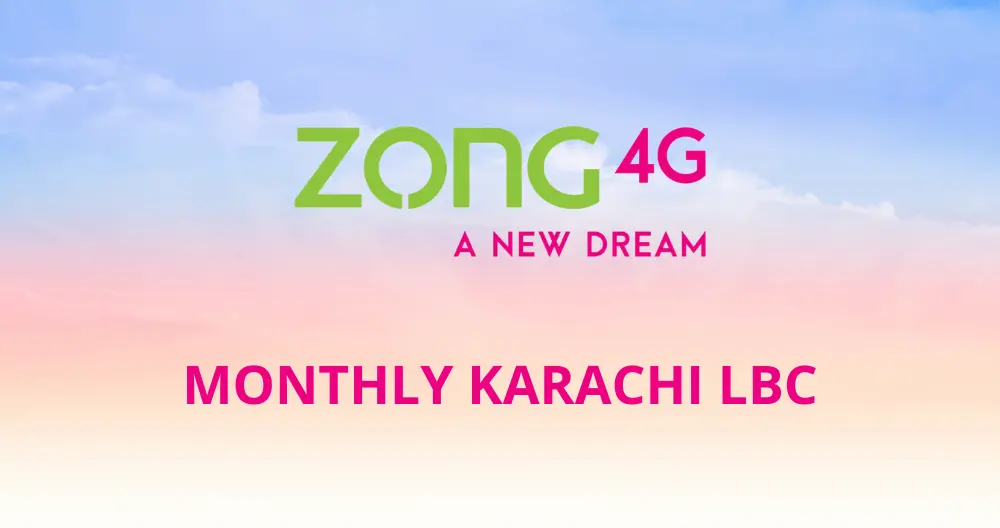 Zong Monthly Karachi LBC