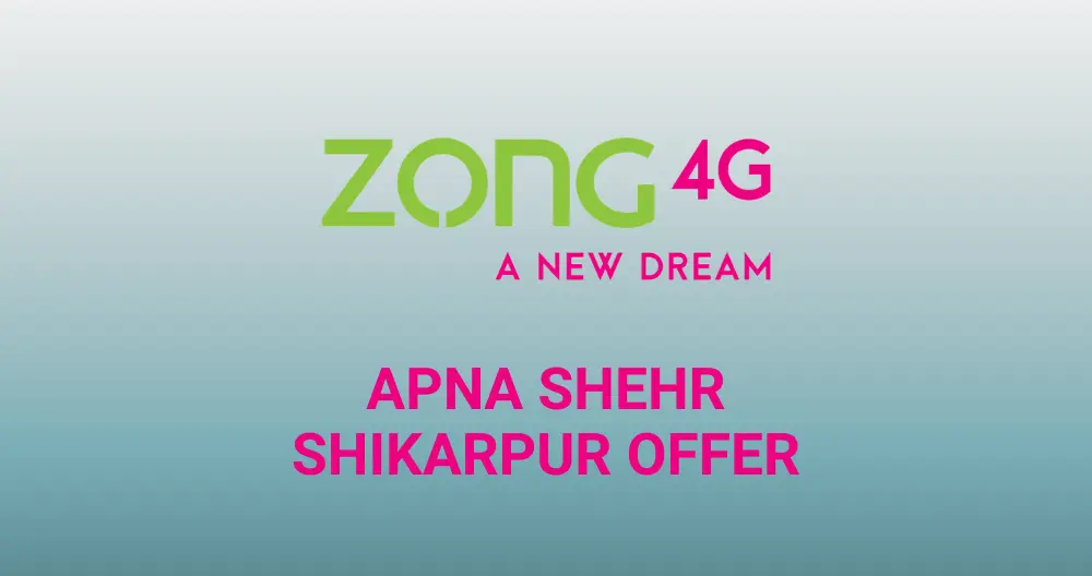 Zong Apna Shehr Shikarpur Offer