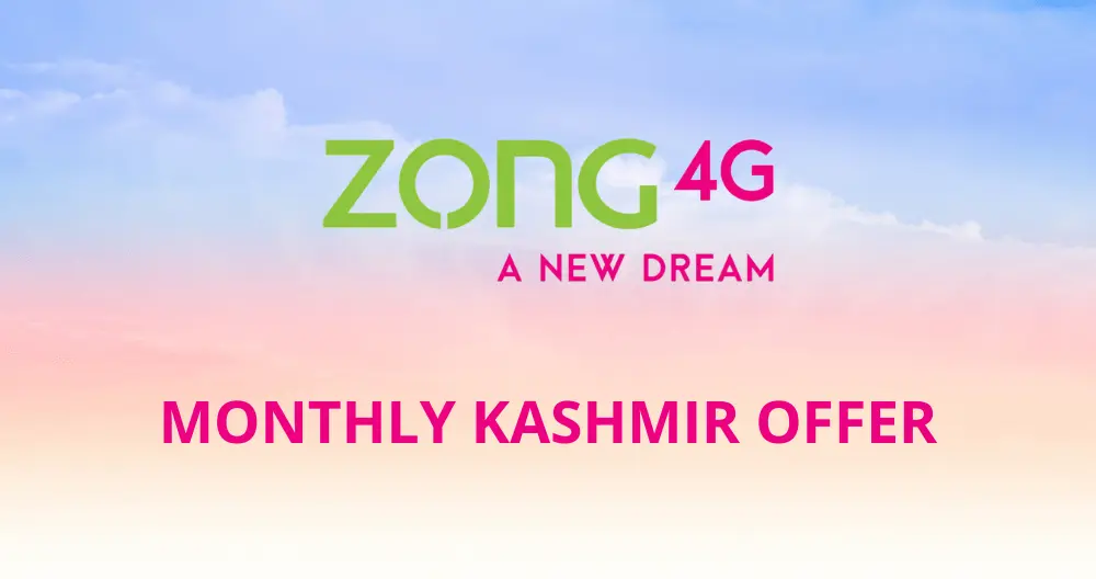 Zong Monthly Kashmir Offer
