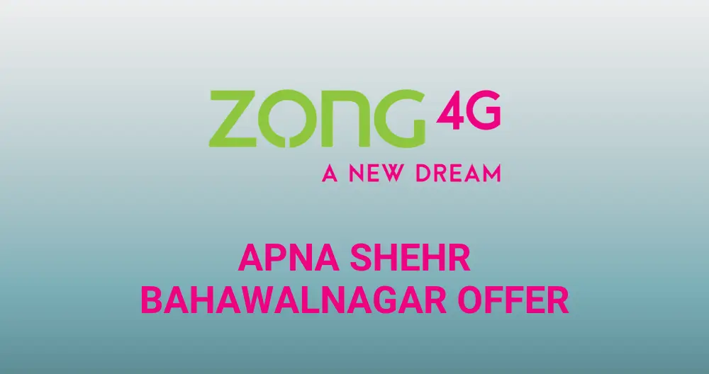 Zong Apna Shehar Bahawalnagar Offer