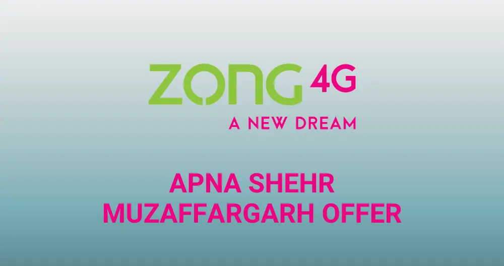 Zong Apna Shehr Muzaffargarh Offer