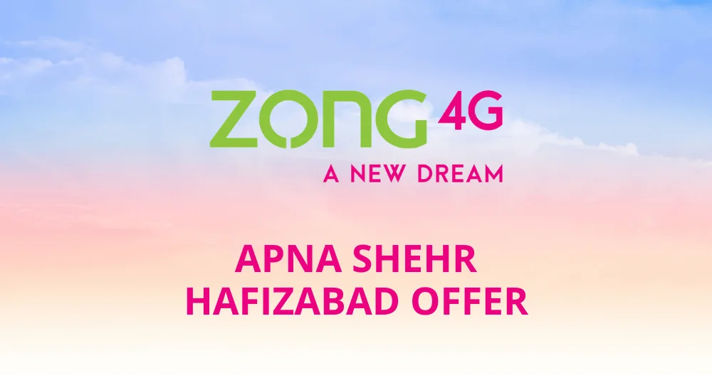 Zong Apna Shehr Hafizabad Offer