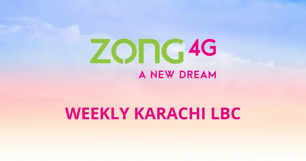 Zong Weekly Karachi LBC