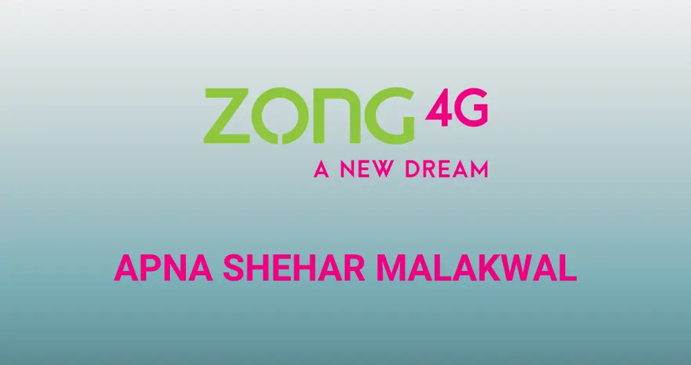 Zong Apna Shehar Malakwal Offer
