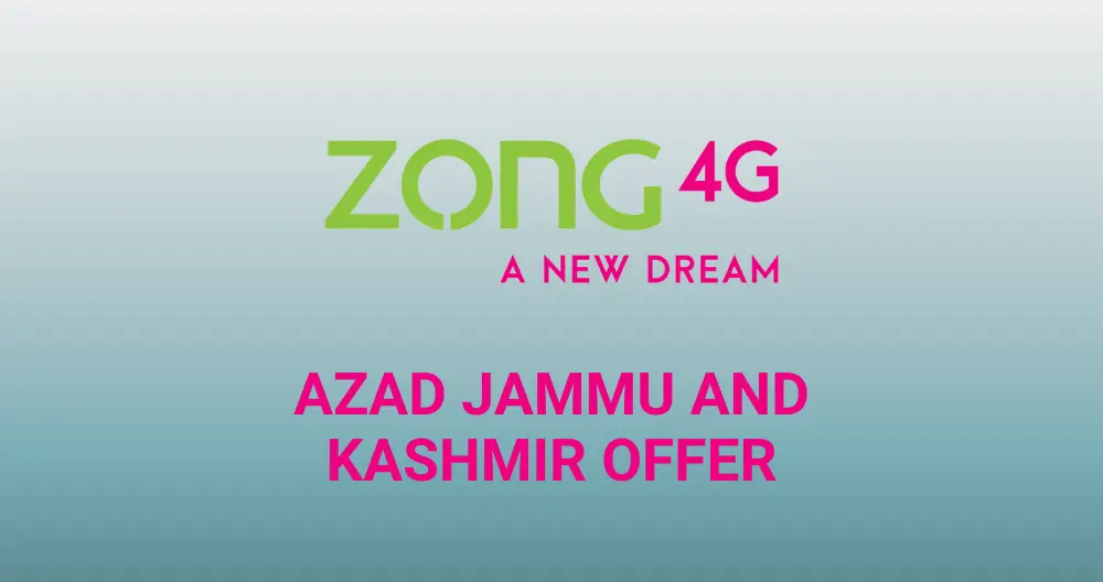 Zong Azad Jammu and Kashmir Offer