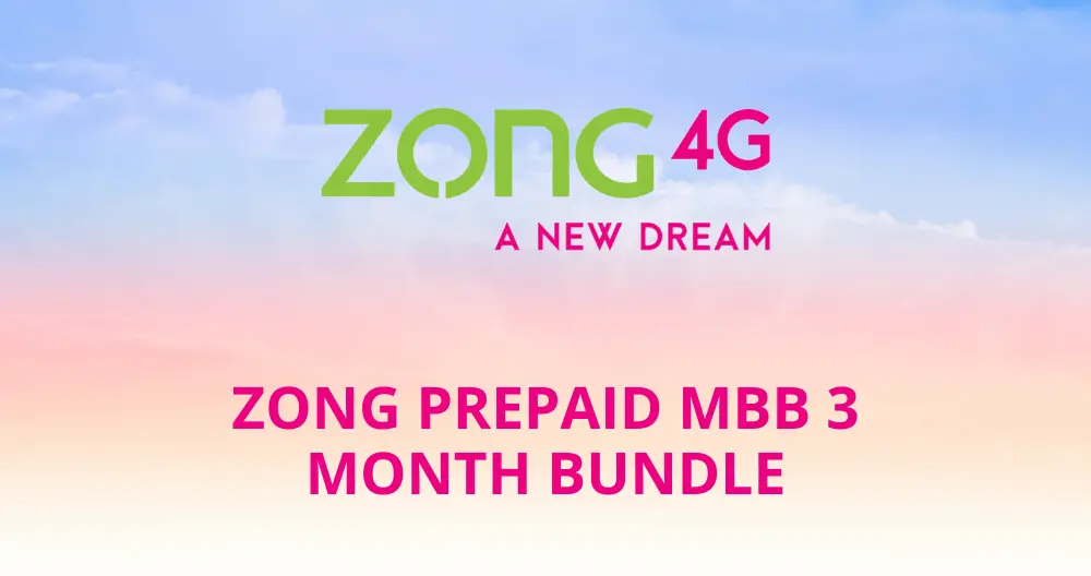 Zong Prepaid MBB 3 Month Bundle