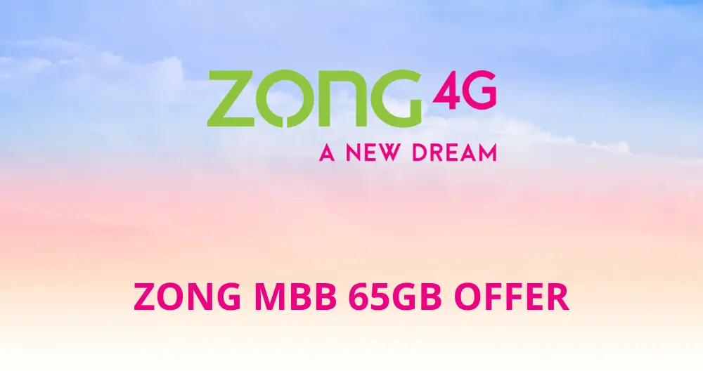 Zong MBB 65GB Offer