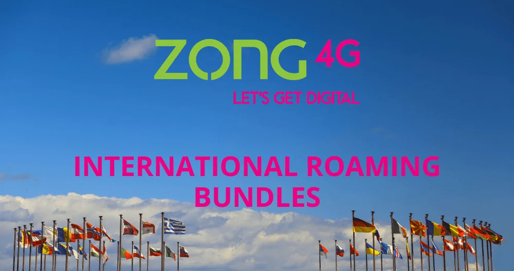 Zong International Roaming Bundles