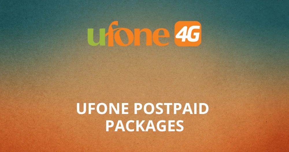 Ufone Postpaid Packages