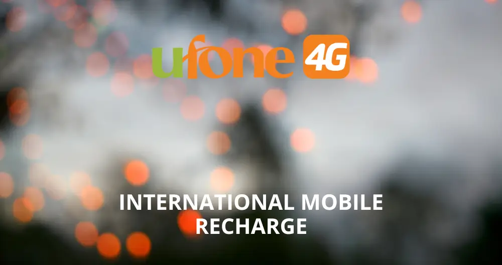 Ufone International Mobile Recharge