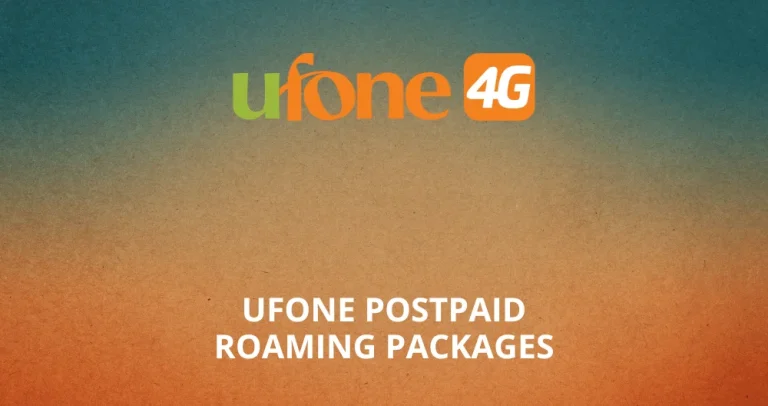 Ufone Postpaid Roaming Packages