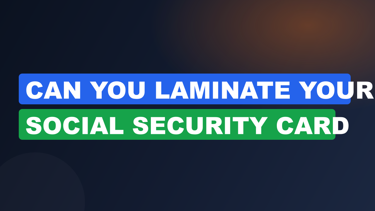 Can you laminate your social security card