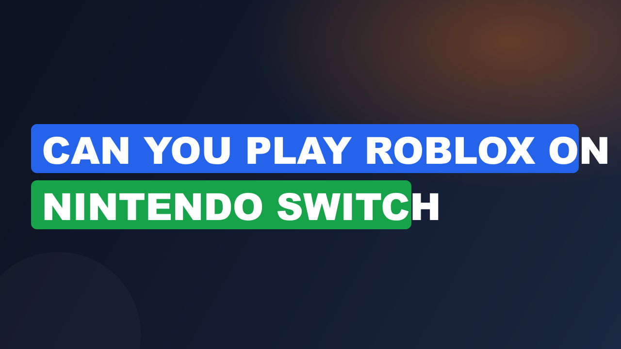 Can you play roblox on nintendo switch