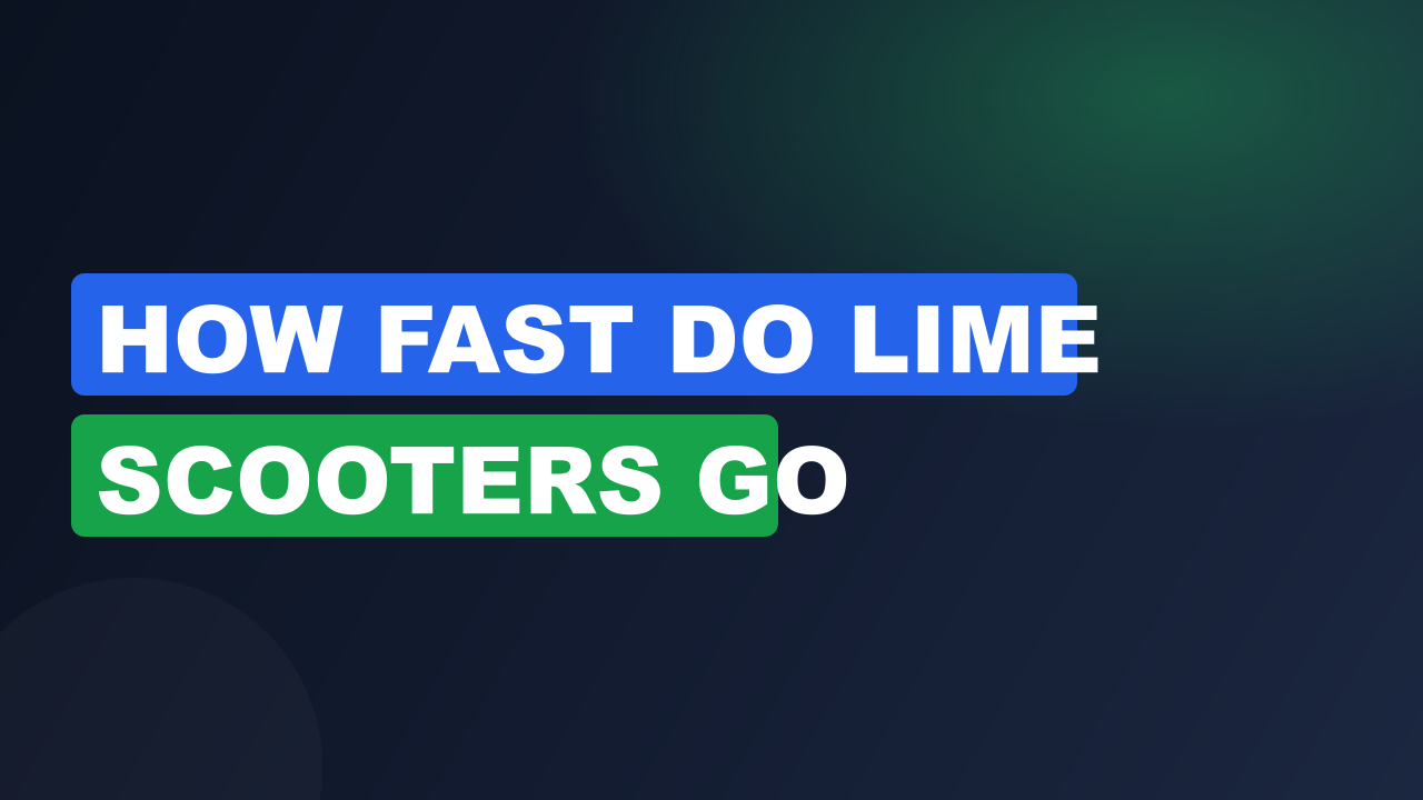 How fast do lime scooters go
