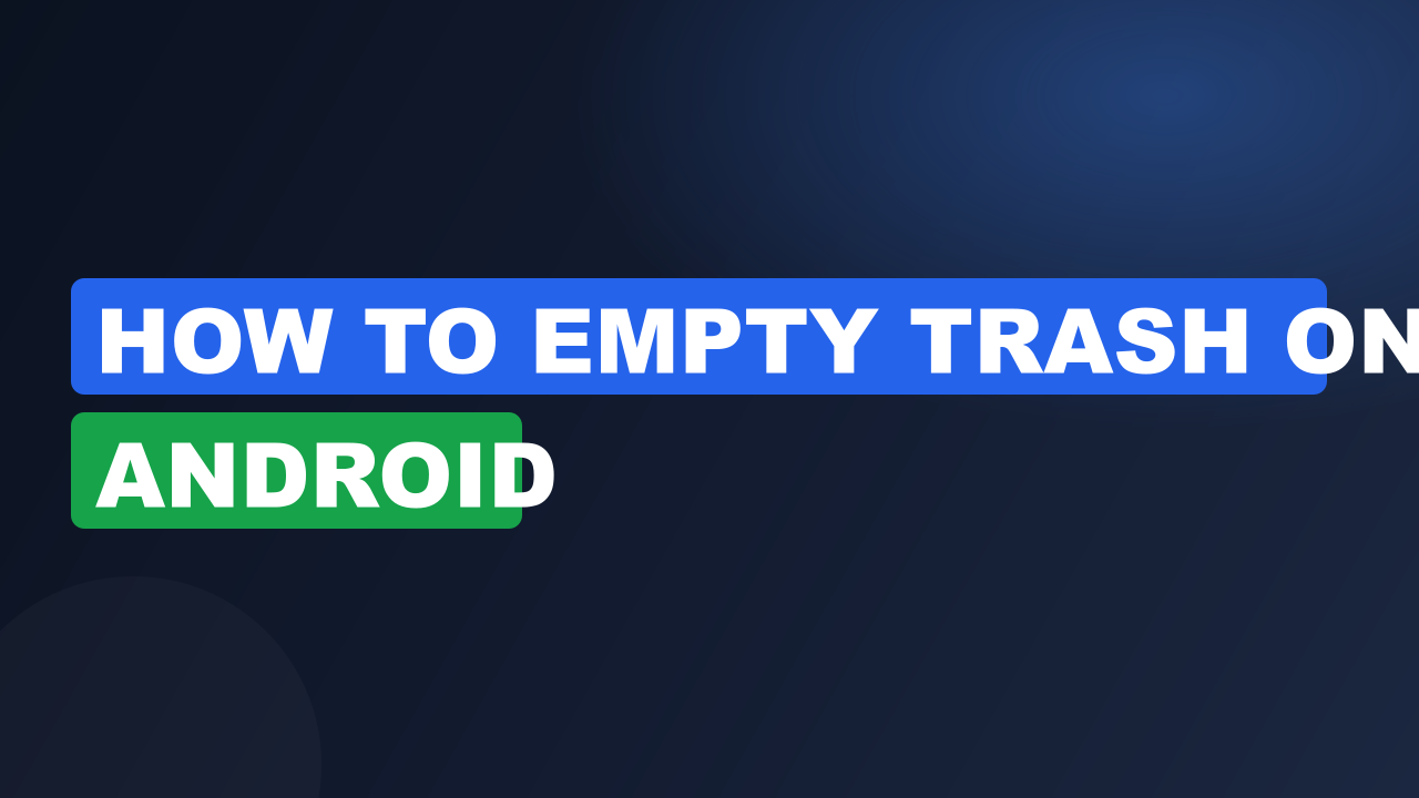 How to empty trash on android