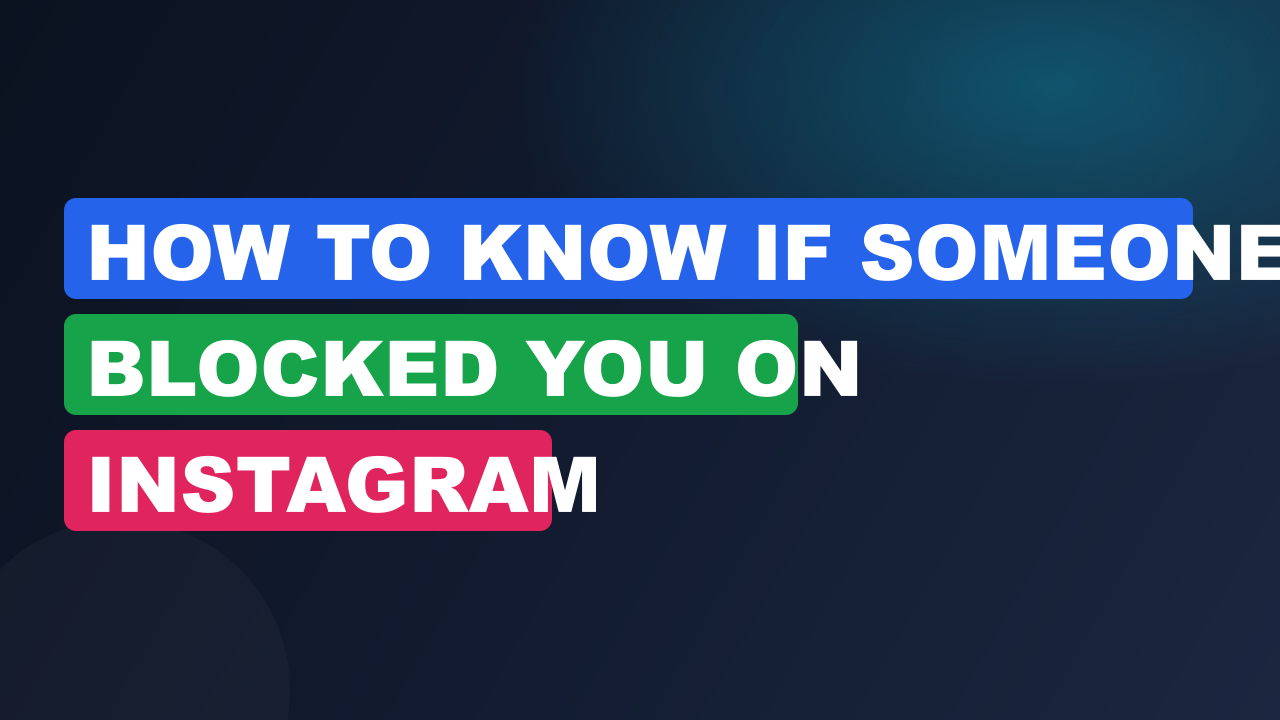 How to know if someone blocked you on instagram