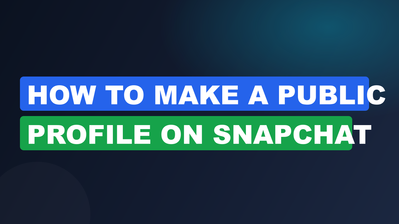 How to make a public profile on snapchat