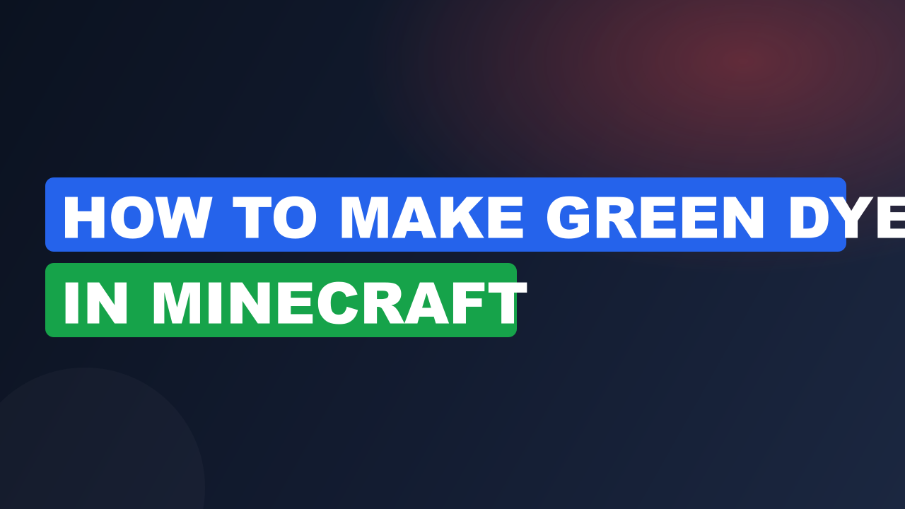 How to make green dye in minecraft