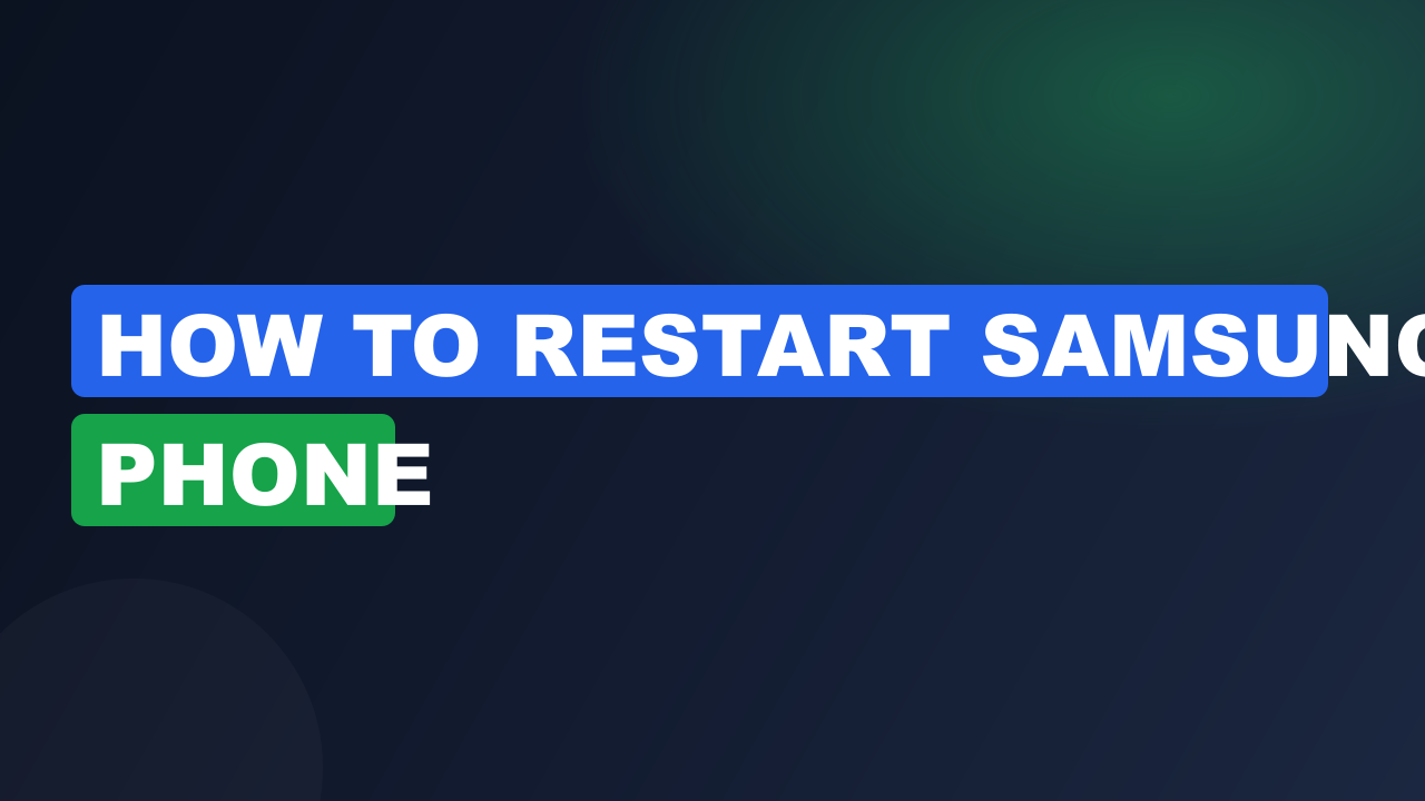How to restart samsung phone