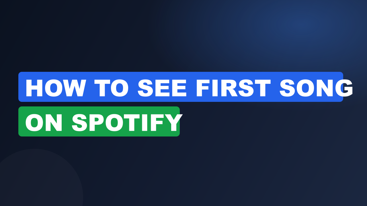 How to see first song on spotify
