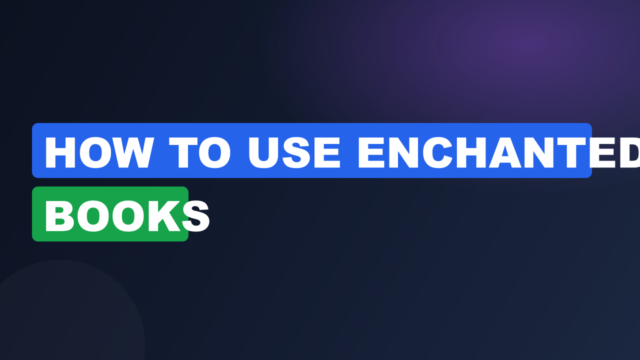 How to use enchanted books