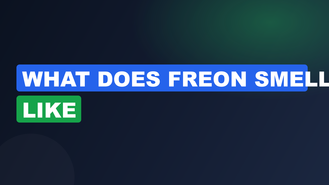 What does freon smell like
