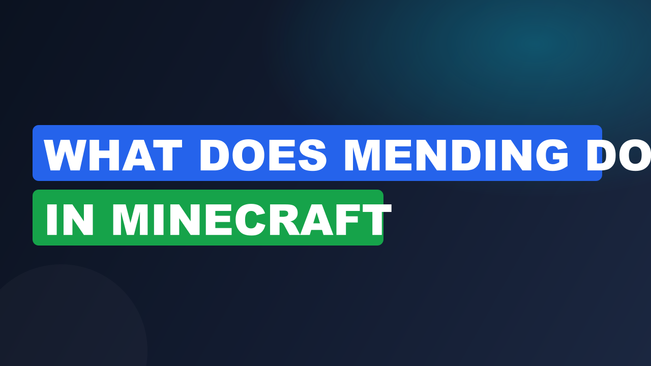 What does mending do in minecraft