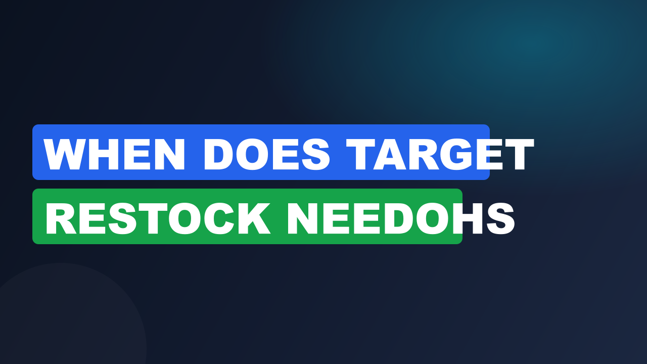 When does target restock needohs